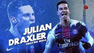 Julian Draxler | Superstar PSG Habilidades & Objetivos 2017 HD