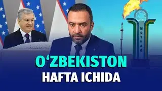 Yangi gaz koni va 2026-yilgi rejalar | Hafta dayjesti