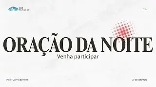 ORAÇÃO DA NOITE
