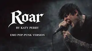 ROAR by Katy Perry (Emo Pop-Punk Cover)