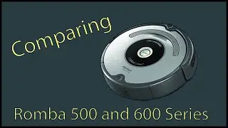 Roomba 500  to 600 Series Comparison