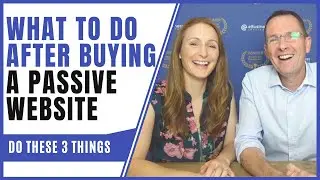 Buying Websites For Passive Income? Here's What To Do BEFORE and AFTER You Buy