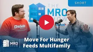 Move for Hunger Feeds Multifamily - The MRO Show