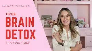 FREE Brain Detox Training + Q&A with Dr. Leaf