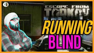 Running Blind in Customs ft. Decs2k4 | Escape From Tarkov