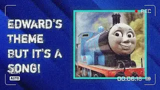 Edward's Theme, But It's A Song! [Cover]