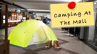 Camping in the Mall | A Lexa Dixon Vlog