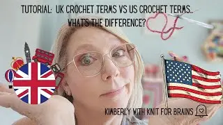 Tutorial: UK Crochet Terms vs US Crochet Terms