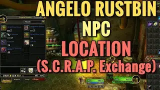 Angelo Rustbin NPC (S.C.R.A.P. Exchange) Location (WoW TWW)
