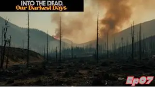 Into the dead: Our Darkest Day - What have we done!!! Mistakes were made, is this the end? - 7