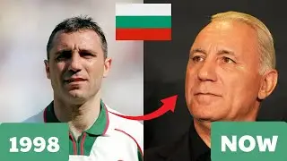 Bulgaria 🇧🇬 World Cup 1998 Squad ⚽ Then and Now Goals | Legends of Football