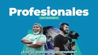 Profesionales con Prop&oacute;sito I &iquest;Cu&aacute;les son los beneficios del Voluntariado ONU?