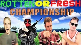 Rotten or Fresh - Season 1 CHAMPIONSHIP (Sean Chandler, Tyler Tompkins, Zach Pope, Griffin Schiller)