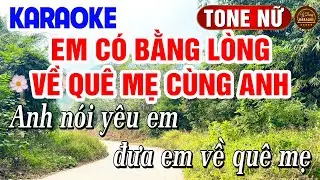 Em Có Bằng Lòng Về Quê Mẹ Cùng Anh Karaoke Tone Nữ Dễ Hát 2026 | Y Dung Karaoke