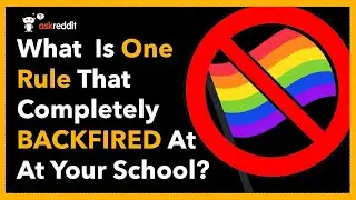 Rules At Schools & Jobs That Completely Backfired | Ask Reddit Stories