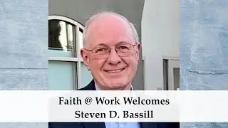 Faith @ Work: April 1, 2022
