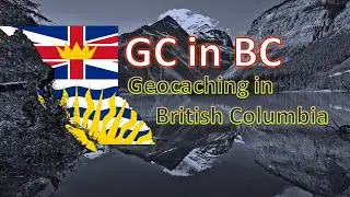 GC in BC - Geocaching in British Columbia