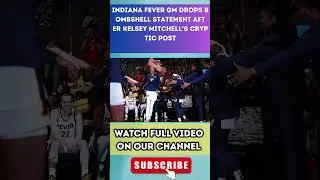 Indiana Fever GM Addresses Speculation After Kelsey Mitchell&rsquo;s Cryptic Post #IndianaFever  #kelsey 3