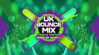 UK Bounce Mix Tried & Tested Mixed By Davey J #dance  #donk #dance #wiganpier #dj #subscribe