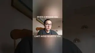 WHEN A WOMAN YOU CAN'T AVOID REJECTS YOU #rejectionadvice #datingadviceformen #datingtipsformen