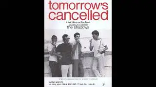 The Shadows &ndash; Tomorrow's Cancelled