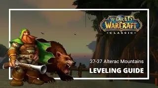 WoW Classic Alliance Leveling Guide 37-37 Alterac Mountains
