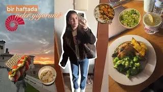 bir haftada neler yiyorum? ☕️ | yurt i&ccedil;in yemek tarifleri, sağlıklı beslenme