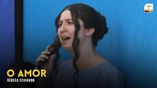 O Amor | Rebeca | Tabernáculo da Fé Campinas/SP