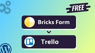 Integrating Bricks Form with Trello | Step-by-Step Tutorial | Bit Integrations