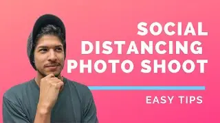 Social Distancing VIRTUAL PHOTO SHOOT Tips + Tricks 2021