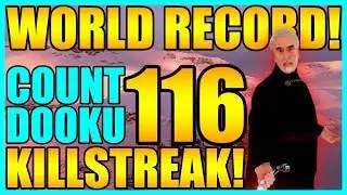 (Old World Record) 116 Count Dooku Gameplay/Killstreak - Star Wars Battlefront 2
