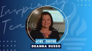 The IT Factor - Inspiring Teachers - Deanna Russo