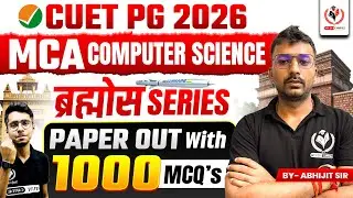 CUET PG 2026 🎯MCA Brahmos Series💯 1000 MCQs 📚|| By Abhijit Sir ||