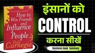 How To Win Friends and Influence People by Dale Carnegie Audiobook | Book Summary in Hindi