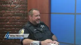 Police Update: Interview with Sergeant Mike Mathis 07-22-25