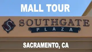 [MALL TOUR] Southgate Plaza Shopping Mall, 4242 Florin Rd - Sacramento, CA