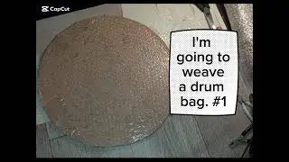 I'm going to weave a drum bag. #1
