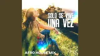 Solo Se Vive una Vez