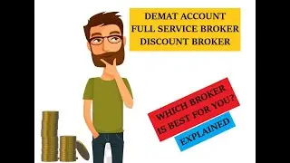 Why do we need a Demat Account | Full Service Broker Vs. Discount Broker | Explained in Hindi