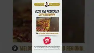 Own a Pizza Hut Franchise &ndash; Melbourne & Regional VIC!