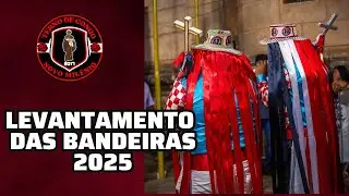 LEVANTAMENTO DAS BANDEIRAS 2025