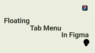 Floating Tab Menu in Figma in 2Minutes