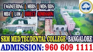 SRM University College Bangalore, Karnataka Best/Top MBA MBBS BTech Dental Law Colleges in Bangalore