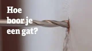 [EXTRA] Gat Boren Plugje - Hoe boor je een gat? | RentSetGo