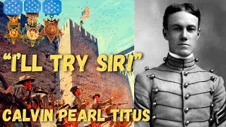 The Chaplain's Assistant That Earned the Medal of Honor - Calvin Pearl Titus