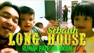 Rindu Sebauh Rumah Patrick Andin//Aya Samsung dan Team Abun Bilun Channel