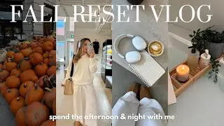 FALL RESET ROUTINE | spend a chill afternoon with me