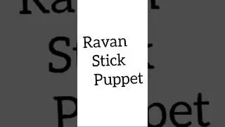 How to make Ravan stick puppet