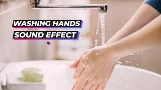 Washing Hands Sound Effect (High Quality Audio)