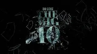 50 Cent - Nah Nah Nah ft. Tony Yayo (The Big 10 Track 10)